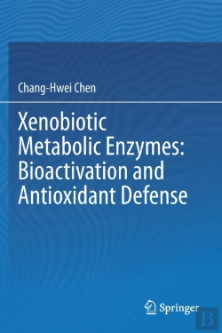 Bertrand.pt - Xenobiotic Metabolic Enzymes: Bioactivation And Antioxidant Defense