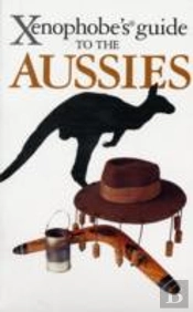 Xenophobes Guide To The Aussies