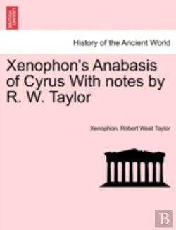 Bertrand.pt - Xenophon'S Anabasis Of Cyrus With Notes