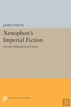 Bertrand.pt - Xenophon'S Imperial Fiction