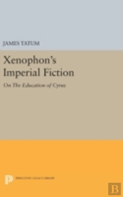 Bertrand.pt - Xenophon'S Imperial Fiction