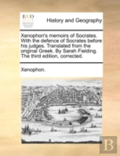 Xenophon'S Memoirs Of Socrates. With The