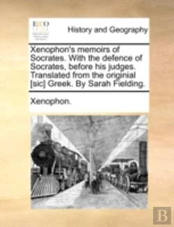 Bertrand.pt - Xenophon'S Memoirs Of Socrates. With The