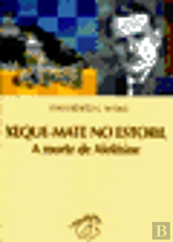 Bertrand.pt - Xeque-Mate no Estoril - A Morte de Alekhine