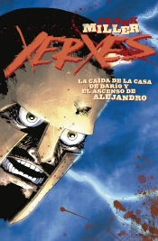 Xerxes. La Caída De La Casa De Darío Y El Ascenso De Alejandro 2