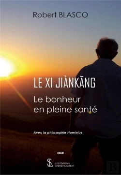 Bertrand.pt - Xi Jiàngang : Le Bonheur En Pleine Santé ; Avec La Philosophie Hominius