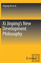 Xi Jinping'S New Development Philosophy