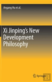 Xi Jinping'S New Development Philosophy