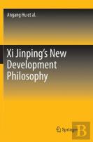 Xi Jinping'S New Development Philosophy