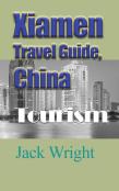 Xiamen Travel Guide, China