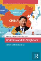 Xiâ€™S China And Its Neighbors