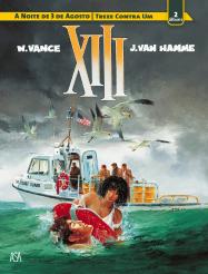 XIII - A Noite de 3 de Agosto / Treze Contra Um