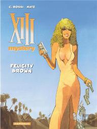 Xiii Mystery Tome 9 : Felicity Brown