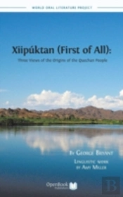 Xiipã¯Â¿Â½Ktan (First Of All): Three Views Of The Origins Of The Quechan People