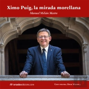 Ximo Puig, La Mirada Morellana