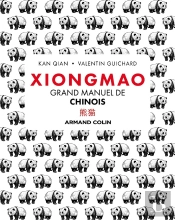 Xiongmao : Grand Manuel De Chinois
