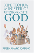 Xipe Teohua Minister Of  Uitzilopochtli God
