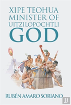 Bertrand.pt - Xipe Teohua Minister Of  Uitzilopochtli God