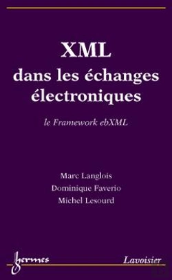 Bertrand.pt - Xml Dans Les Échanges Électroniques ; Le Framework Ebxml