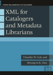 Xml For Catalogers And Metadata Librarians