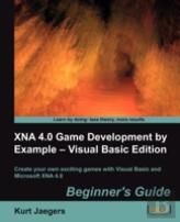 Xna 4.0 Game Development By Example: Beginner'S Guide - Visual Basic Edition