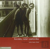 Xocolata, Ciutat I Pantorrillas