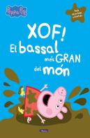 Xof! El Bassal Més Gran Del Món (Un Conte De La Porqueta Pepa)