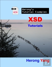 Xsd Tutorials - Herong'S Tutorial Examples