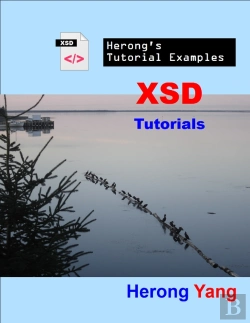 Bertrand.pt - Xsd Tutorials - Herong'S Tutorial Examples