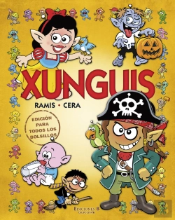 Bertrand.pt - Xunguis. Edición Para Todos Los Bolsillos (Colección Los Xunguis)