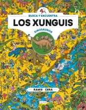 Xunguis Entre Dinosaurios (Colección Los Xunguis)