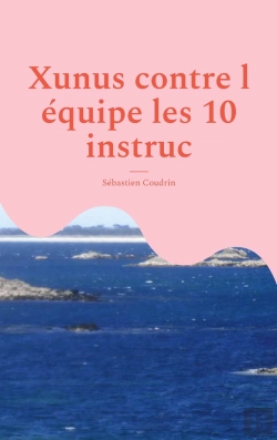 Bertrand.pt - Xunus Contre L Équipe Les 10 Instruc