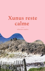 Xunus Reste Calme