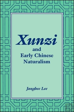 Bertrand.pt - Xunzi And Early Chinese Naturalism