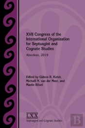 Xvii Congress Of The International Organization For Septuagint And Cognate Studies