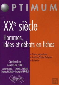 Bertrand.pt - Xxe Siècle. Hommes, Idées Et Débats En Fiches