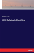 Xxxii Ballades In Blue China