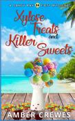 Xylose Treats And Killer Sweets