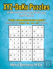 Xyz-Doku Puzzles - Middle School Through Middle Age (And Beyond) E Age (And Beyond)