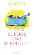 Y A Pas De Héros Dans Ma Famille