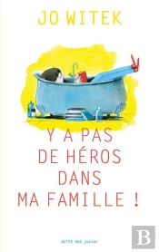 Y A Pas De Héros Dans Ma Famille