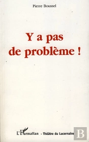 Y A Pas De Probleme !
