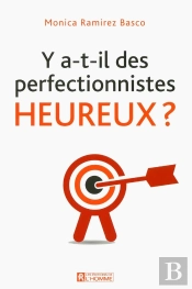 Y A-T-Il Des Perfectionnistes Heureux ?