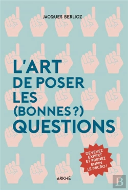 Bertrand.pt - Y A-T-Il Des Questions Dans La Salle? Devenez Expert De L'Art De L'Interrogation