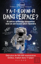 Y A-T-Il Du Wi-Fi Dans L'Espace ? Et Autres Questions Auxquelles Seul Un Astronaute Peut Répondre