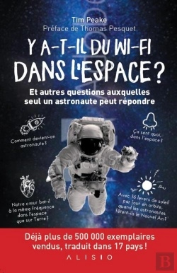 Bertrand.pt - Y A-T-Il Du Wi-Fi Dans L'Espace ? Et Autres Questions Auxquelles Seul Un Astronaute Peut Répondre