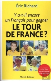 Y A-T-Il Encore Un Français Pour Gagner Le Tour De France ?