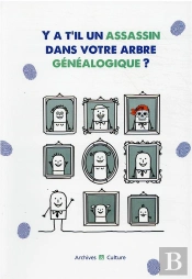 Y A-T-Il Un Assassin Dans Votre Arbre Genealogique ?