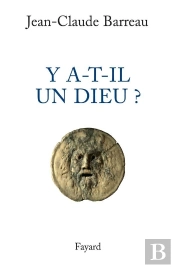 Y A-T-Il Un Dieu ?