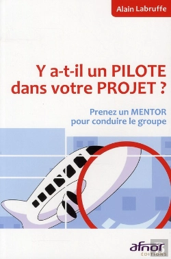 Bertrand.pt - Y-A-T-Il Un Pilote Dans Votre Projet ? Prenez Un Mentor Pour Conduire Le Groupe